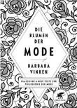 Barbara Vinken: Die Blumen der Mode