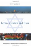 Lee Walzer: Between Sodom and Eden
