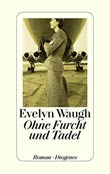 Evelyn Waugh: Ohne Furcht und Tadel