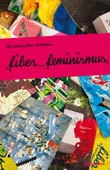 fiber-Kollektiv (Hg.): fiber_feminismus