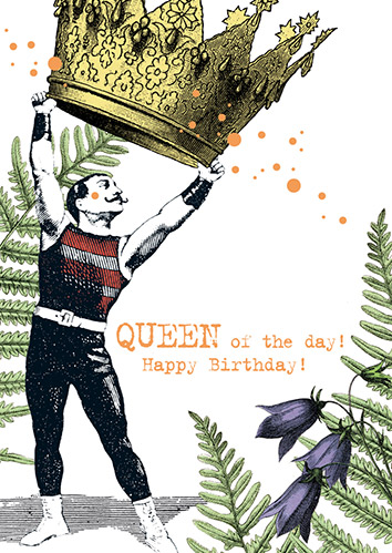 Klappkarte: QUEEN of the Day! Happy Birthday!