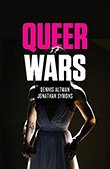 Dennis Altman / Jonathan Symons: Queer Wars