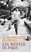 Jean-Philippe Blondel: Ein Winter in Paris