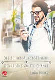 Lara Brukz: Des Schicksals erste Wahl - Des Lebens zweite Chance