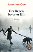 Jonathan Coe: Der Regen, bevor er fllt