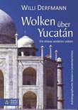 Willi Derfmann: Wolken ber Yucatn