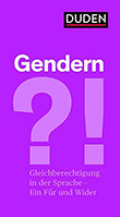 Duden Redaktion (Hg.): Gendern?!