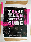 Owl Fisher / Fox Fisher: Trans Teen Survival Guide