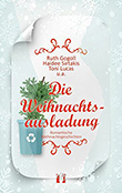 Ruth Gogoll / Haidee Sirtakis / Toni Lukas u.a.: Die Weihnachtsausladung