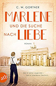 C.W. Gortner: Marlene und die Suche nach Liebe