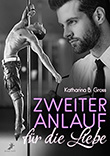 Katharina B. Gross: Zweiter Anlauf fr die Liebe