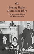 Eveline Hasler: Stürmische Jahre