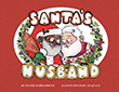 Daniel Kibblesmith: Santa's Husband