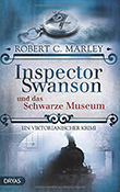 Robert C. Marley: Inspector Swanson und das Schwarze Museum