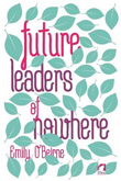 Emily O’Beirne: Future Leaders of Nowhere