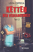 Levia Ortega: Ketten der Vergangenheit 2