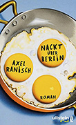 Axel Ranisch: Nackt ber Berlin