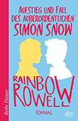 Rainbow Rowell: Aufstieg und Fall des außerordentlichen Simon Snow