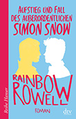 Rainbow Rowell: Aufstieg und Fall des auerordentlichen Simon Snow