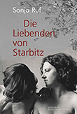 Sonja Ruf: Die Liebenden von Starbitz