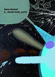 Hans Scheirl: h_dandy body_parts