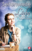 Jae: Seitenweise Liebe - Drei romantische Kurzgeschichten
