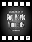 Paul Senftenberg: Gay Movie Moments