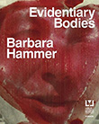 Staci Bu Shea and Carmel Curtis (eds.): Barbara Hammer - Evidentiary Bodies