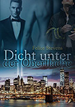 Felice Stevens: Dicht unter der Oberflche