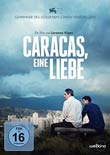 Lorenzo Vigas (R): Caracas - eine Liebe