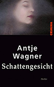 Antje Wagner: Schattengesicht