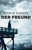 Joakim Zander: Der Freund