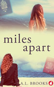 A.L. Brooks: Miles Apart