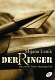 Mijana Lenik: Der Ringer