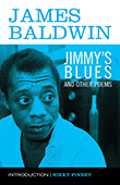 James Baldwin: Jimmy's Blues, and Other Poems