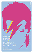 David Bowie: Stardust Interviews