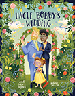 Sarah S. Brannen / Lucia Soto: Uncle Bobby's Wedding