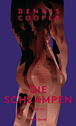 Dennis Cooper: Die Schlampen