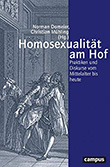 Norman Domeier / Christian Mühling (Hg.): Homosexualität am Hof