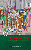 Markus Dullin: Wilhelm der Waliser