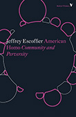 Jeffrey Escoffier: American Homo