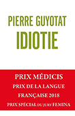 Pierre Guyotat: Idiotie