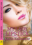 Karin Kallmaker: My Lady Lipstick