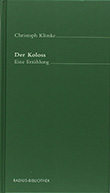 Christoph Klimke: Der Koloss