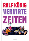 Ralf Knig: Vervirte Zeiten