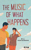 Bill Konigsberg: The Music of What Happens