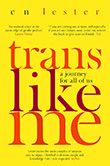 C. N. Lester: Trans Like Me