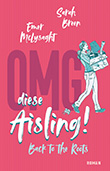 Emer McLysaght / Sarah Breen: OMG - diese Aisling! - Back to the Roots