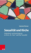 Gabriele Meister: Sexualitt und Kirche