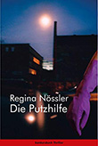 Regina Nssler: Die Putzhilfe